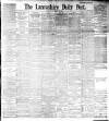 Lancashire Evening Post Saturday 29 September 1894 Page 1