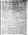 Lancashire Evening Post Friday 16 November 1894 Page 1