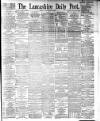 Lancashire Evening Post Tuesday 20 November 1894 Page 1
