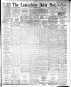 Lancashire Evening Post Tuesday 27 November 1894 Page 1
