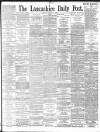 Lancashire Evening Post Friday 11 January 1895 Page 1