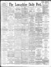 Lancashire Evening Post Tuesday 15 January 1895 Page 1
