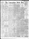 Lancashire Evening Post Tuesday 29 January 1895 Page 1