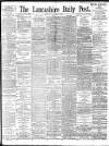 Lancashire Evening Post Thursday 31 January 1895 Page 1