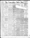 Lancashire Evening Post Friday 01 February 1895 Page 1