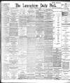 Lancashire Evening Post Saturday 16 February 1895 Page 1