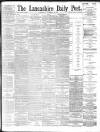 Lancashire Evening Post Wednesday 20 February 1895 Page 1