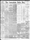 Lancashire Evening Post Friday 01 March 1895 Page 1