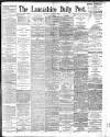 Lancashire Evening Post Monday 25 March 1895 Page 1