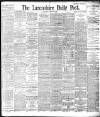Lancashire Evening Post Saturday 30 March 1895 Page 1