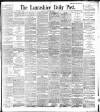 Lancashire Evening Post Saturday 06 April 1895 Page 1