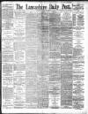 Lancashire Evening Post Thursday 25 April 1895 Page 1