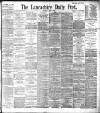 Lancashire Evening Post Thursday 09 May 1895 Page 1