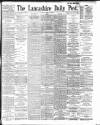 Lancashire Evening Post Friday 10 May 1895 Page 1