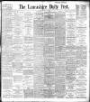 Lancashire Evening Post Saturday 11 May 1895 Page 1