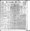 Lancashire Evening Post Monday 13 May 1895 Page 1