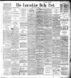 Lancashire Evening Post Monday 01 July 1895 Page 1