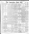 Lancashire Evening Post Saturday 24 August 1895 Page 1