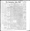 Lancashire Evening Post Monday 04 November 1895 Page 1