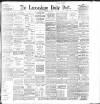 Lancashire Evening Post Monday 25 November 1895 Page 1