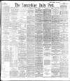 Lancashire Evening Post Saturday 30 November 1895 Page 1