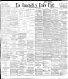 Lancashire Evening Post Wednesday 18 December 1895 Page 1