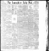 Lancashire Evening Post Friday 10 January 1896 Page 1