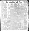 Lancashire Evening Post Saturday 18 January 1896 Page 1