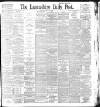 Lancashire Evening Post Monday 27 January 1896 Page 1