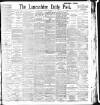 Lancashire Evening Post Saturday 15 February 1896 Page 1