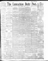 Lancashire Evening Post Tuesday 10 March 1896 Page 1