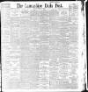 Lancashire Evening Post Tuesday 24 March 1896 Page 1