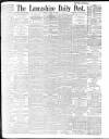 Lancashire Evening Post Friday 10 April 1896 Page 1