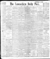 Lancashire Evening Post Saturday 11 April 1896 Page 1