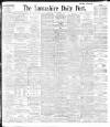 Lancashire Evening Post Saturday 23 May 1896 Page 1
