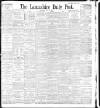 Lancashire Evening Post Saturday 13 June 1896 Page 1