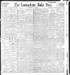 Lancashire Evening Post Wednesday 17 June 1896 Page 1