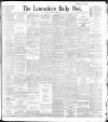 Lancashire Evening Post Friday 14 August 1896 Page 1