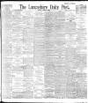 Lancashire Evening Post Tuesday 18 August 1896 Page 1