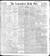 Lancashire Evening Post Wednesday 19 August 1896 Page 1