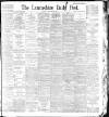 Lancashire Evening Post Tuesday 08 September 1896 Page 1