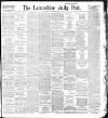 Lancashire Evening Post Tuesday 13 October 1896 Page 1