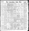 Lancashire Evening Post Thursday 22 October 1896 Page 1