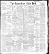 Lancashire Evening Post Tuesday 10 November 1896 Page 1