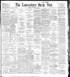Lancashire Evening Post Thursday 12 November 1896 Page 1