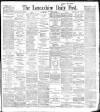 Lancashire Evening Post Saturday 14 November 1896 Page 1
