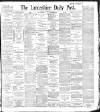 Lancashire Evening Post Monday 16 November 1896 Page 1