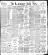 Lancashire Evening Post Saturday 21 November 1896 Page 1