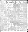Lancashire Evening Post Wednesday 25 November 1896 Page 1