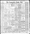 Lancashire Evening Post Thursday 03 December 1896 Page 1